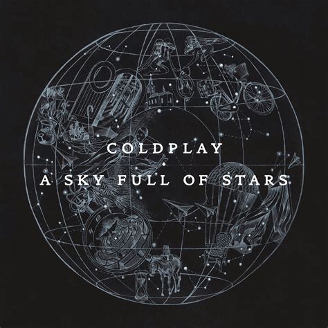 Les paroles de A Sky Full of Stars de Coldplay ont été traduites en 51 langue (s) ′Cause you're a sky, ′cause you're a sky full of stars I'm gonna give you my heart ′Cause you′re a sky, 'cause you′re a sky full of stars. 'Cause you light up the path I don′t care, go on and tear me apart I don't care if you do, ooh-ooh, ooh ...